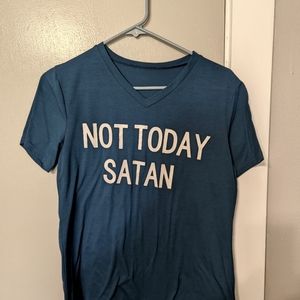 Not Today Satan Tee